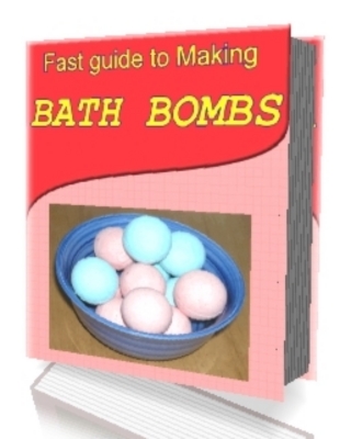 Product picture Fast Guide To Making Bath Bombs